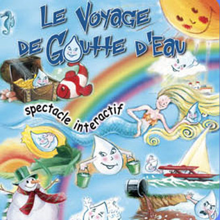 Spectacle pour enfant : Le voyage de Goutte d'eau