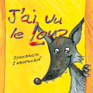 Spectacle pour enfant : J'ai vu le loup