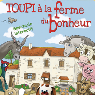 Spectacle pour enfant : A la ferme du bonheur